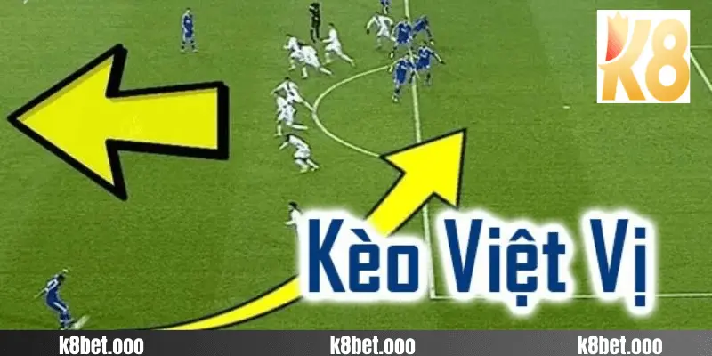 Phân Loại Kèo Việt Vị tại k8bet